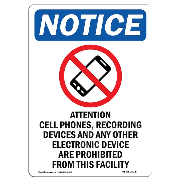 Safety Sign, OSHA Notice, 5" Height, Attention Cell Phones Sign With Symbol, Portrait, 10PK